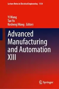 Advanced Manufacturing and Automation XIII