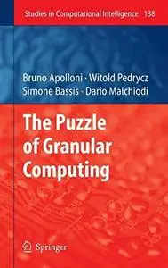 The Puzzle of Granular Computing