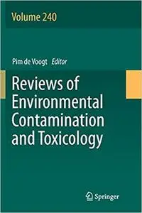 Reviews of Environmental Contamination and Toxicology Volume 239 (Repost)