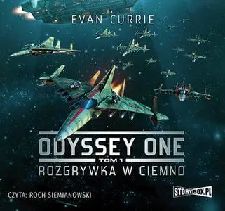 «Odyssey One - Rozgrywka w ciemno» by Evan Currie