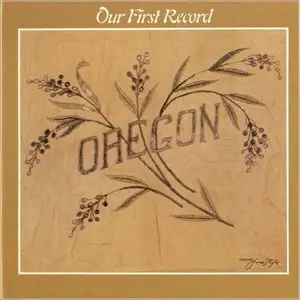 Oregon - Our First Record  (recorded 1970, first released 1980)