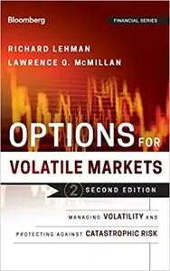 Options for Volatile Markets: Managing Volatility and Protecting Against Catastrophic Risk