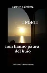 I POETI non hanno paura del buio