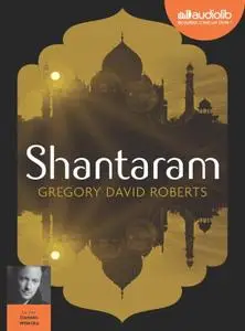 Gregory David Roberts, "Shantaram"