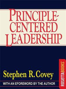 «Principle-Centered Leadership» by Stephen Covey