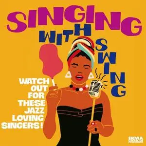 VA - Singing With Swing Vol.1 (2020)