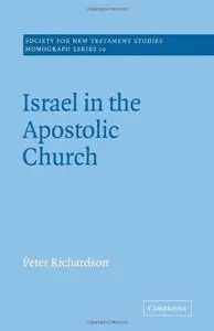 Israel in the Apostolic Church (Society for New Testament Studies Monograph Series)