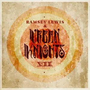 Ramsey Lewis and Urban Knights - VII (2019)