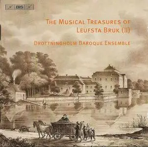 Drottningholm Baroque Ensemble - Musical Treasures of Leufsta Bruk, Vol. 2 (2011)