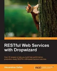 «RESTful Web Services with Dropwizard» by Alexandros Dallas