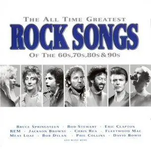 VA - The All Time Greatest Rock Songs Of The 60s, 70s, 80s & 90s (1997)