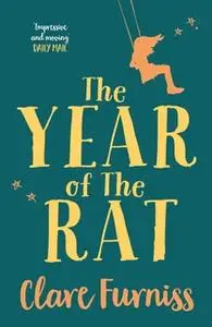 «The Year of The Rat» by Clare Furniss