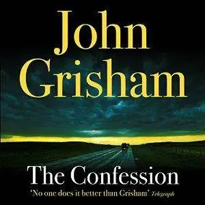 The Confession by John Grisham (Repost)