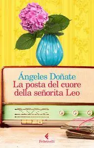 Angeles Donate - La posta del cuore della senorita Leo