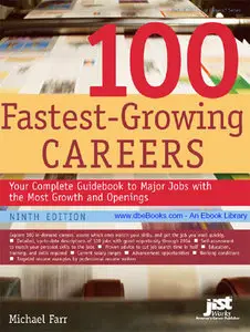 100 Fastest-Growing Careers: Your Complete Guidebook to Major Jobs With the Most Growth And Openings (Repost) 