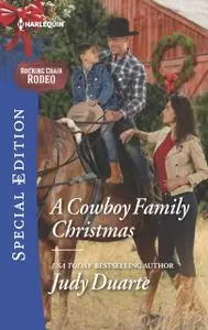 «A Cowboy Family Christmas» by Judy Duarte