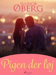 «Pigen der løj» by Ellinor Øberg