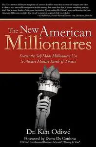 «The New American Millionaires» by Ken Odiwé