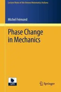 Phase Change in Mechanics (Repost)