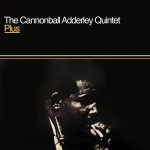 Cannonball Adderley Quintet - Plus (1961/2021) [Official Digital Download 24/96]