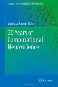 20 Years of Computational Neuroscience (repost)