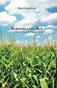 «Borderlands Boy» by Ken Carpenter