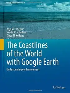  The Coastlines of the World with Google Earth: Understanding our Environment 