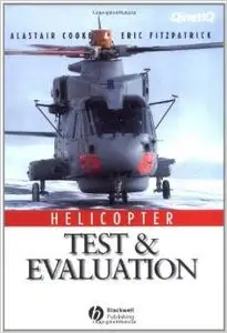 Helicopter Test & Evaluation by Alastair K. Cooke, Eric W. H. Fitzpatrick