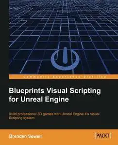 Blueprints Visual Scripting for Unreal Engine (repost)