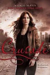 «Crusade» by Nancy Holder,Debbie Viguie
