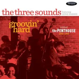 The Three Sounds - Groovin' Hard (Live at The Penthouse, 1964-1968) (2017/2022) [Official Digital Download 24/96]