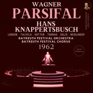 Hans Knappertsbusch - Wagner: Parsifal (Remastered) (1962/2023) [Official Digital Download 24/96]