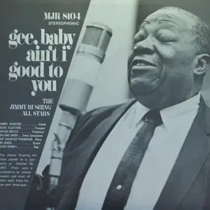 The Jimmy Rushing All Stars - Gee, Baby, Ain’t I Good To You (1967) [DAD 1998] (24-bit/96kHz)