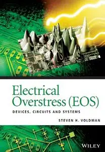 Electrical Overstress (EOS): Devices, Circuits and Systems (repost)