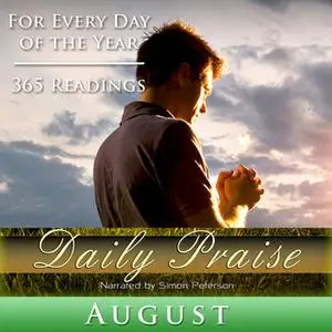 «Daily Praise: August» by Simon Peterson