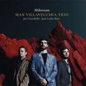 Max Villavecchia Trio - Midstream (2019)