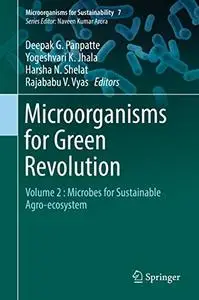 Microorganisms for Green Revolution: Volume 2 : Microbes for Sustainable Agro-ecosystem (Repost)