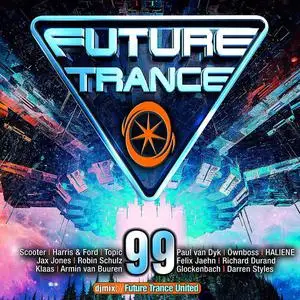 VA - Future Trance 99 (2022)