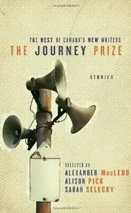 The Journey Prize Stories 23 (Journey Prize Stories: Short Fiction from the Best of Canada's New Writers)
