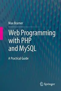Web Programming with PHP and MySQL: A Practical Guide