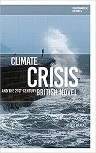 Climate Crisis and the 21st-Century British Novel