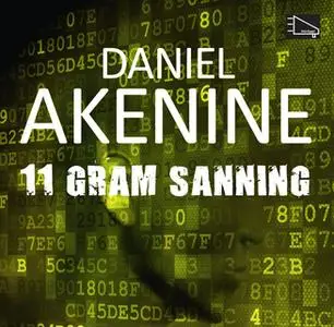 «11 gram sanning» by Daniel Akenine
