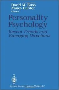 Personality Psychology: Recent Trends and Emerging Directions by David M. Buss [Repost]