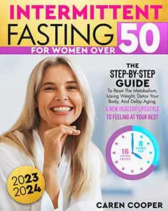 Intermittent Fasting for Women Over 50