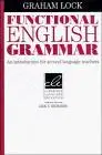 Functional English Grammar: An Introduction for Second Language Teachers (Cambridge Language Education)