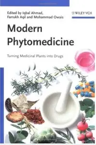 Modern Phytomedicine: Turning Medicinal Plants into Drugs [Repost]