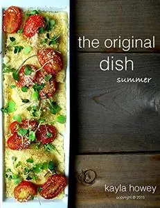 The Original Dish: Summer
