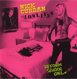 Nick Curran & The Lowlifes - Reform School Girl (2010)