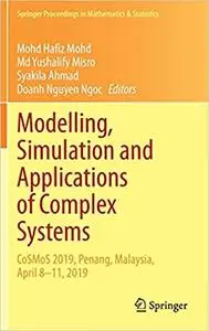Modelling, Simulation and Applications of Complex Systems
