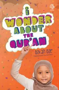 «I Wonder About the Qur'an» by Ozkan Oze